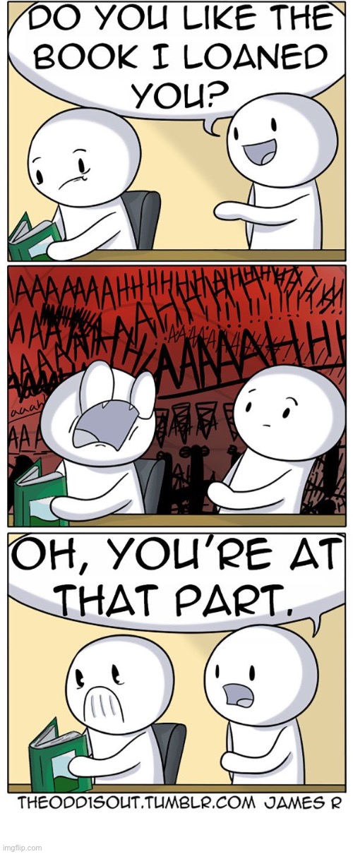 The Odd 1s Out | image tagged in comics,the odd 1s out,loaned book,do you like it,scream,that part | made w/ Imgflip meme maker