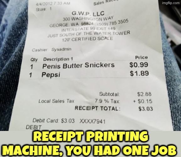 Uh what kind of butter? | Receipt printing machine, you had one job | image tagged in you had one job,epic fail,peanut butter,dafuq did i just read,machine,hilarious memes | made w/ Imgflip meme maker