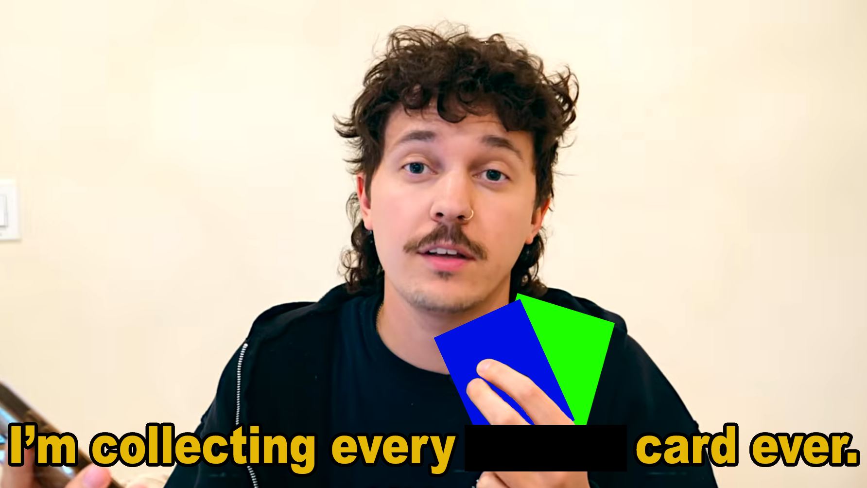I'm collecting every card ever (ver 2) Blank Meme Template