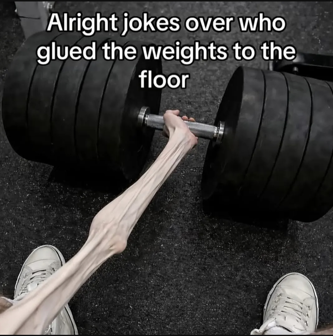 Who glued the weights to the floor Blank Meme Template