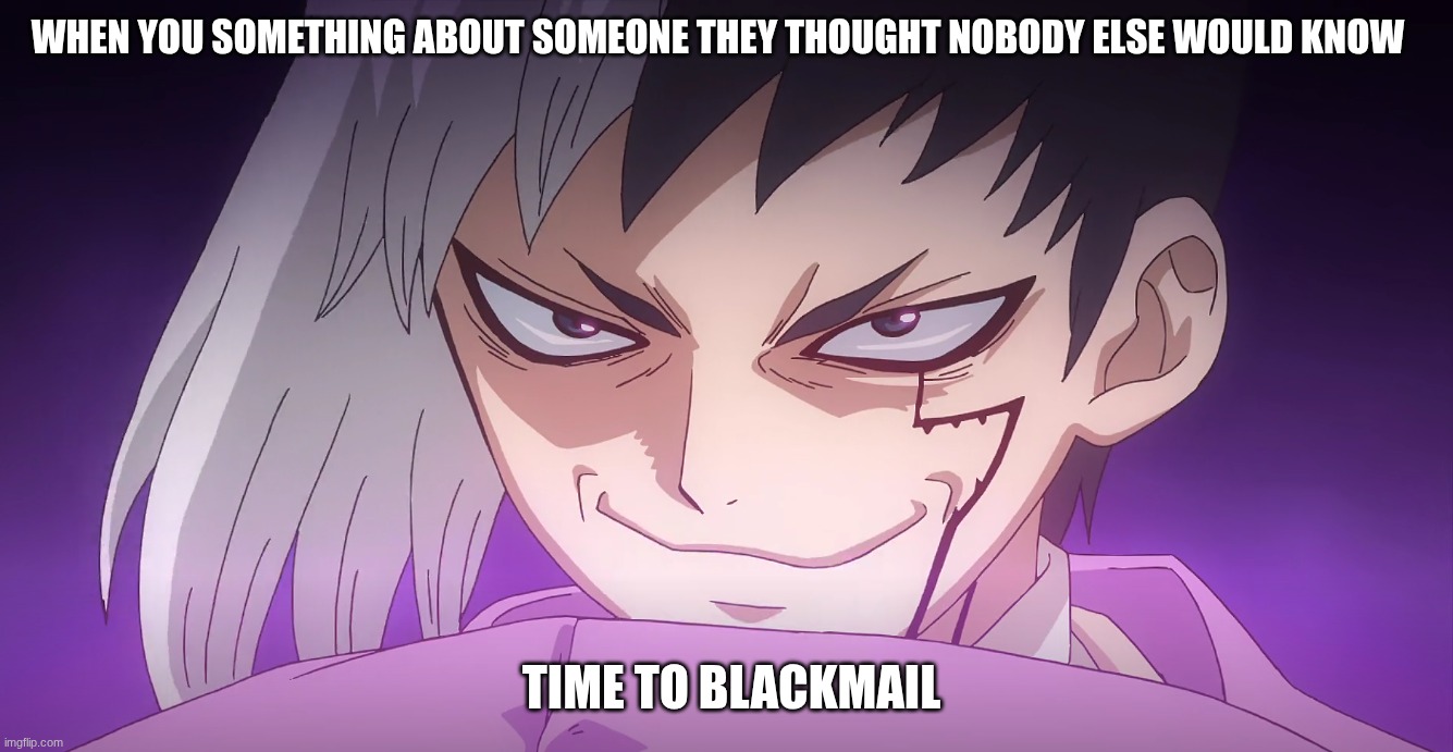 the smirk of 87 | when you something about someone they thought nobody else would know; Time to blackmail | image tagged in screenshot 2026-04-17 9 10 10 pm png | made w/ Imgflip meme maker