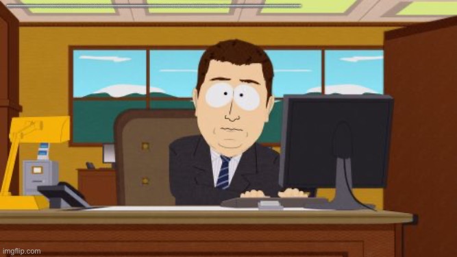 Uh why is that line there | Hffhiufrghlrjvnjkrfhgiuefmgkdffjksdhfuiefngjkjdffhuukyfjkjhgjkerhguierfhgkusdfngkjsdfjgkjsrtugijsrfjglkjsdfjgiouerhgkjrsfjgkjddfygiuedfugk.dsfogidyhijbrgjkigdfhfbdfgmgffhknkjvbfhfdgjkghfdkgjgherfikuhgdrkjfkgdrfgrdyhhgmghjnmggfhjghfjfghjfghjfghjhjghfjthjfghnfgkjbjkerfgl,dkfgkjlrhgdjklgdflghkgjjdfgj,khhfkkjfghdcdsfgfkuvgklfvgkhlfghkjlhjklhvmmlfgnkjhkljdvhvkjxdvghkdj,dfghjkdd,fghsjk,dfghsdm,fhgshikdfhgusidfhgsdjkkfhgfhkishguiksdfhghjksdhfghjkserhghdsrhghjdsfhghsjdfhhjdsrytuierytkjerhgkjfehgjkefyguiefgyukgrhejkfhgjkerhtuoerkjefhgljuefiogueklfgurileguioerfefjggjkefhgnmfhefjkerhgjkrthbjrekhgjkefhgjkhgjklhj,ehgilrgugiorhgklghrgklugiodufgiofdigjdfgkljrtyjljtrggjhkgkhjgkjh*jjldfgjrfjgljfrljgjjflfjgjrkfgnjlffjgfjlfghjkrhdjhghkkjhgHbfrijhvdjohjlfbfhjkvfbhjobfgnbljjfbklgfjohnhfgjkjfrkjrfhgjkdfhgkjbhfjlgbjjlffhgfdygkjhfdj,ghdfjkghfgjkbhfj,bfnfjfbkhffbkjdfgjkhgdfjkhbgfjkhfgbjkhgrgkjghttfkghhrjitkhthfdgdfb | image tagged in memes,aaaaand its gone | made w/ Imgflip meme maker