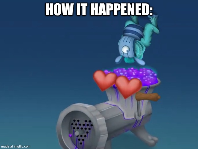 How it happened: | made w/ Imgflip meme maker