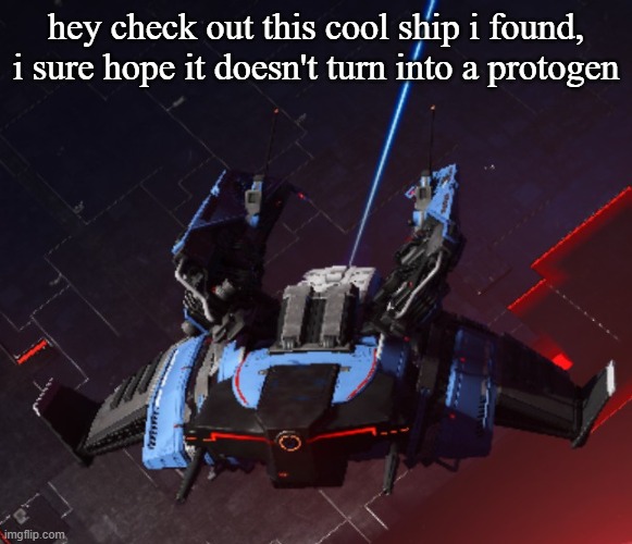 this exact ship went on to become the proot i shared with yall recently | hey check out this cool ship i found, i sure hope it doesn't turn into a protogen | made w/ Imgflip meme maker
