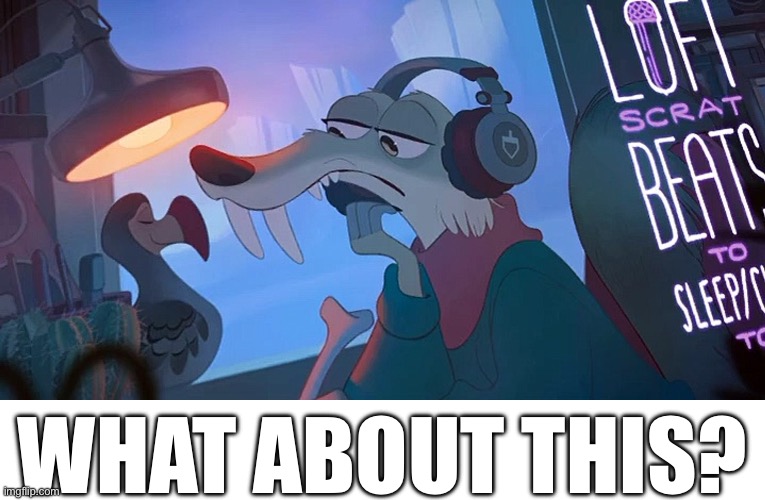 . | WHAT ABOUT THIS? | image tagged in what about this,scrat,ice age,goofy ahh,not a repost | made w/ Imgflip meme maker