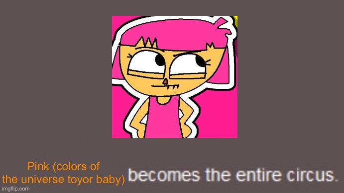 Aww hell naw, the color between red and white becomes a comedic wacky catastrophe | Pink (colors of the universe toyor baby) | image tagged in this simulates the fluffy dragon accurately,pink | made w/ Imgflip meme maker