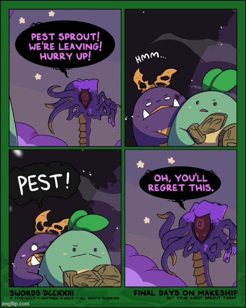 Pest Sprout has a change of heart | image tagged in swords,eternal,slumber,portal,sprout,pest | made w/ Imgflip meme maker