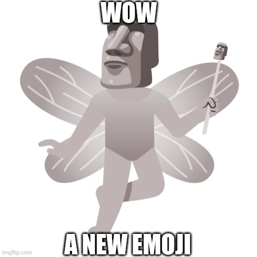 Moi | Wow; A new emoji | image tagged in moi fairy,moi | made w/ Imgflip meme maker
