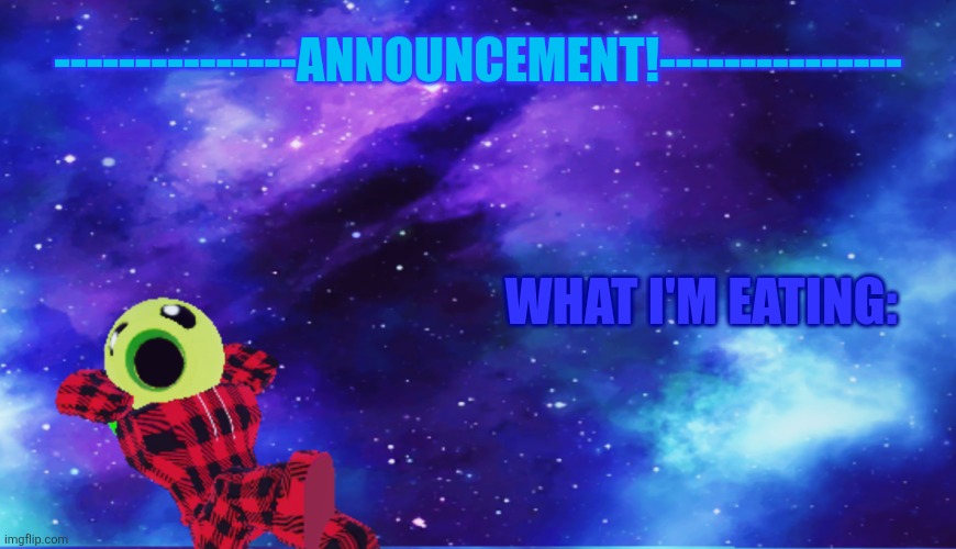 Announcement - Eating Blank Meme Template