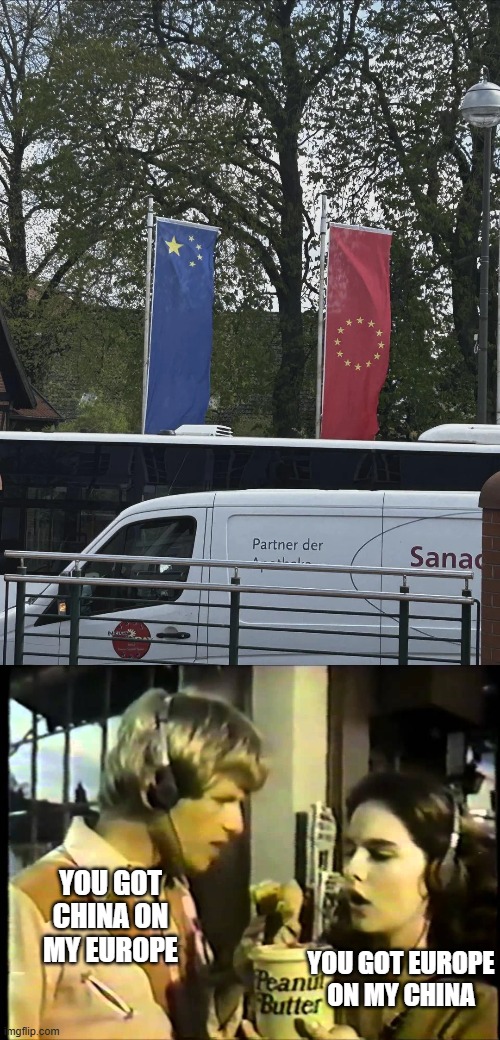 Flag Fails | you got china on my europe; you got europe on my china | image tagged in chocolate peanut butter | made w/ Imgflip meme maker