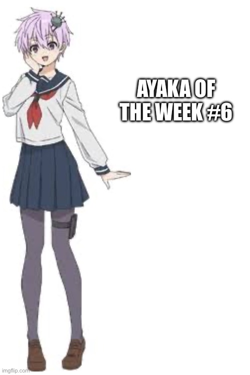 The show Ayaka is from is mission: yozakura family | Ayaka of the week #6 | image tagged in ayaka is love ayaka is life,yo do you think the mods will notice this series | made w/ Imgflip meme maker