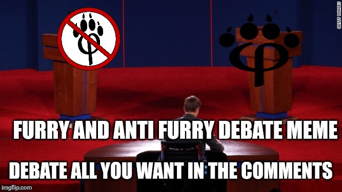 debate in comments | furry and anti furry debate meme; debate all you want in the comments | image tagged in debate,remix | made w/ Imgflip meme maker