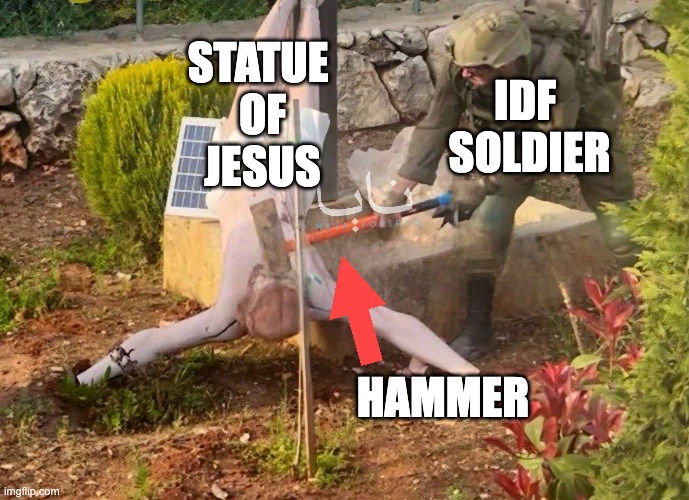 joos R ur frenz! | Statue 
of
Jesus; IDF 
soldier; Hammer | made w/ Imgflip meme maker