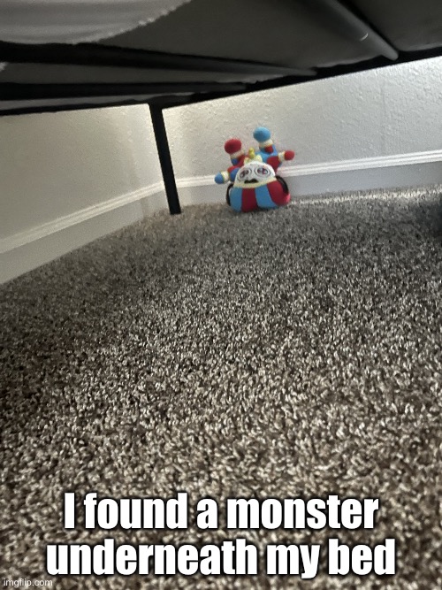 Shock | I found a monster underneath my bed | image tagged in pomni,tadc,the amazing digital circus | made w/ Imgflip meme maker