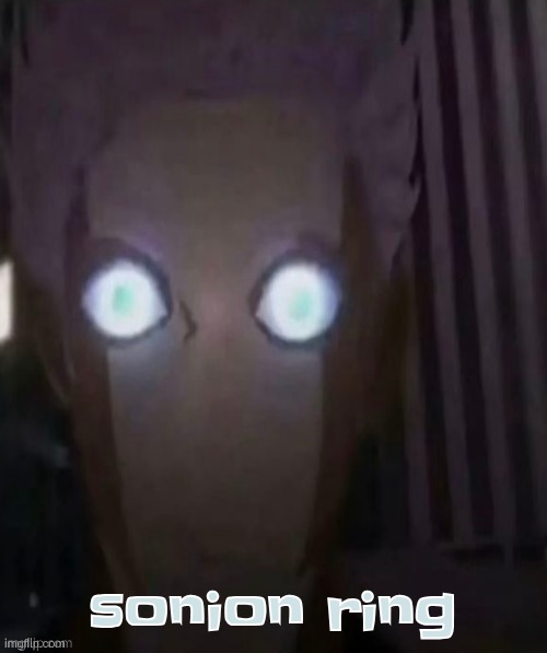 sonion ring | made w/ Imgflip meme maker