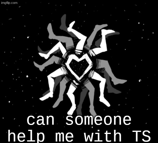 https://docs.google.com/document/d/1Xz3O73M9rt7izv898QKGepNetrbd_5iSqSBA6qFmP0Q/edit?tab=t.0 | can someone help me with TS | image tagged in hobo's blue star temp | made w/ Imgflip meme maker