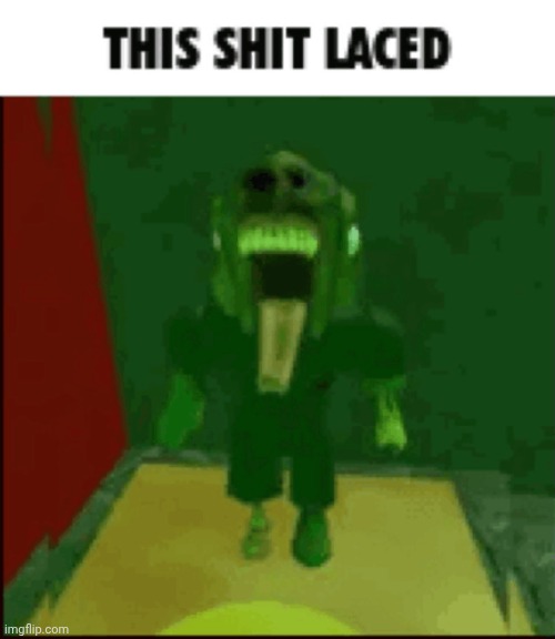 image tagged in this shit laced | made w/ Imgflip meme maker