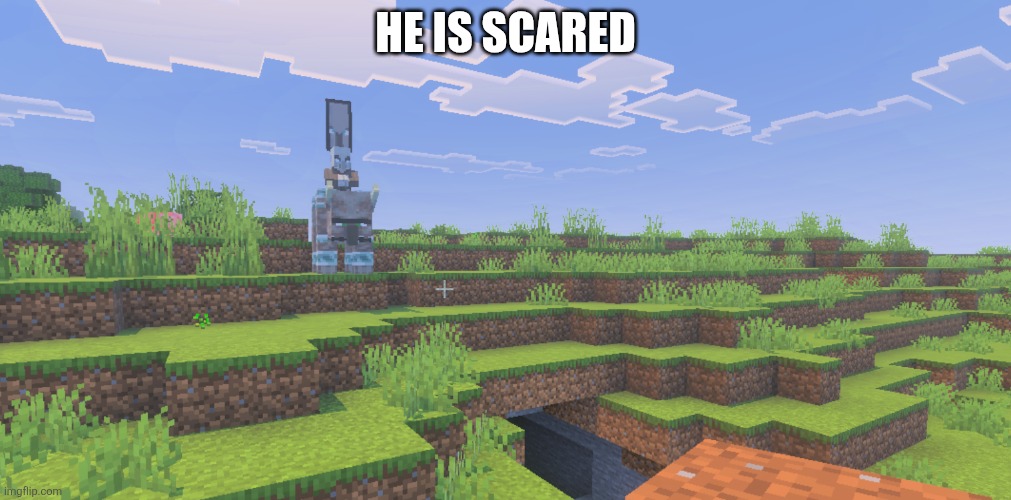 Vindicator That Is An Illager Captain Riding Ravager | He is scared | image tagged in vindicator that is an illager captain riding ravager | made w/ Imgflip meme maker