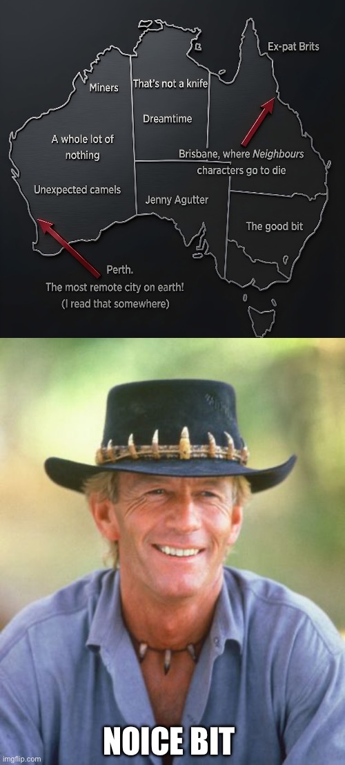 The Nice Bit is Good | Noice bit | image tagged in noice,australia,meanwhile in australia,map | made w/ Imgflip meme maker
