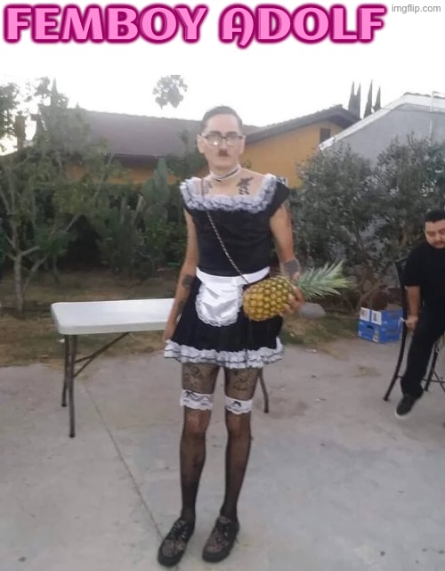 Femboy Adolf | Femboy Adolf | image tagged in femboy adolf,femboy,adolf hitler,tranny,cursed images,unsee juice | made w/ Imgflip meme maker