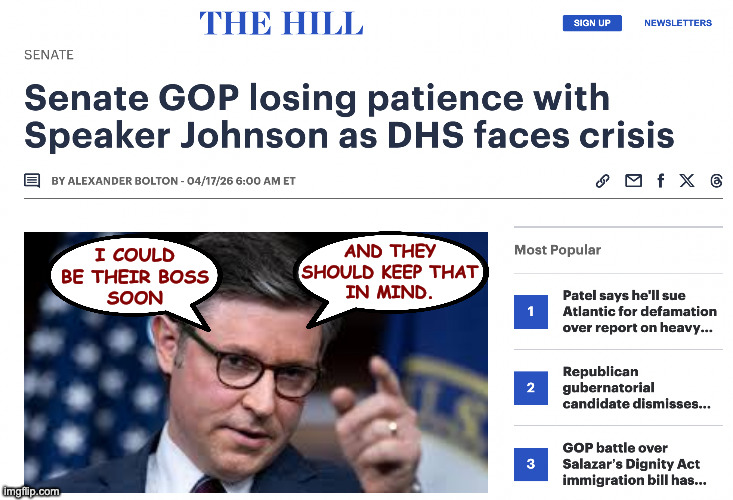 Not just another petty face. | and they
should keep that
in mind. i could
be their boss
soon | image tagged in memes,mike johnson | made w/ Imgflip meme maker