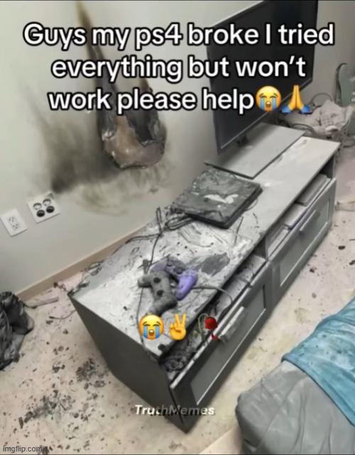 i got a good idea, move out of the house | image tagged in ps4 | made w/ Imgflip meme maker