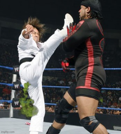 image tagged in fart,kick,wwe | made w/ Imgflip meme maker