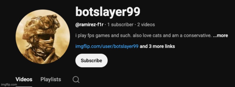 i found botslayers yt channel | made w/ Imgflip meme maker