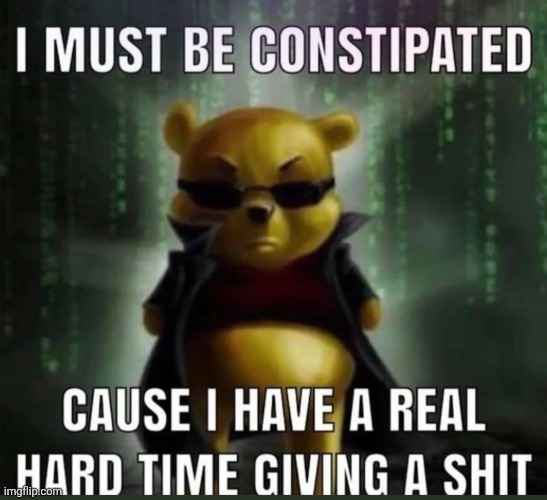 I must be constipated | image tagged in i must be constipated | made w/ Imgflip meme maker