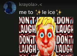 Me to ✨le ice✨ | image tagged in ice,fard | made w/ Imgflip meme maker