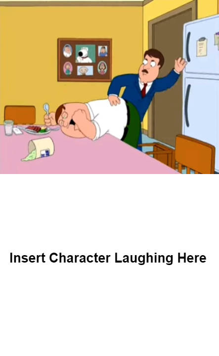 Who laughs at Tom Tucker spanking Peter Griffin Blank Meme Template