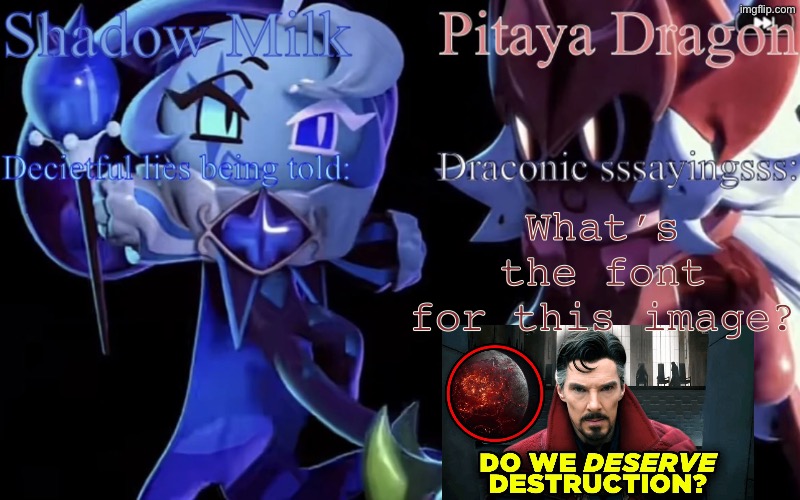 I wanna make one of my own | What’s the font for this image? | image tagged in smc and pdc shared temp | made w/ Imgflip meme maker