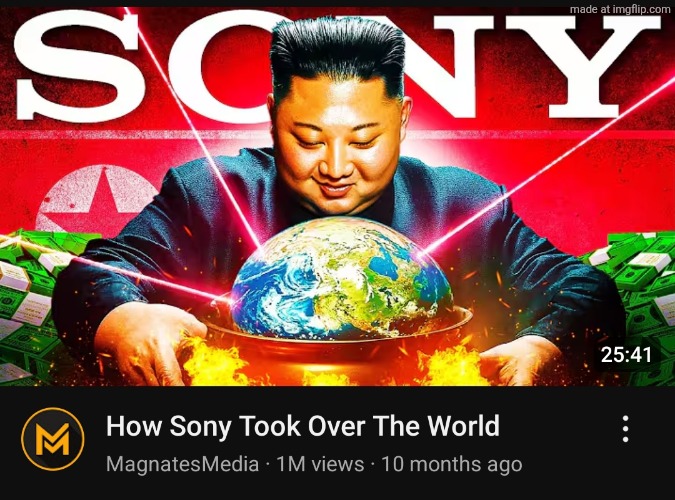"my country's kinda nukeless" | image tagged in how sony took over the world | made w/ Imgflip meme maker