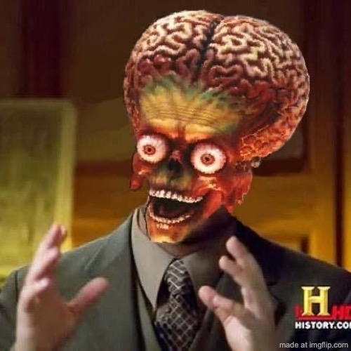 aliens 6 | image tagged in aliens 6 | made w/ Imgflip meme maker