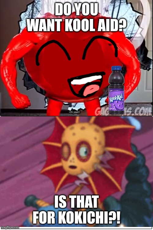 The grape juice espuma is back?! | Do you want kool aid? Is that for kokichi?! | image tagged in kool aid killer scares who meme template | made w/ Imgflip meme maker