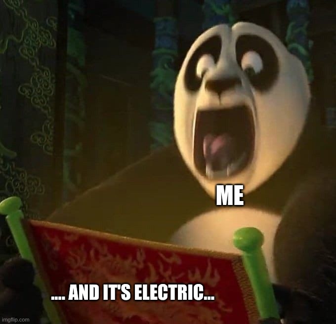 another electric car! | me; .... and it's electric... | image tagged in if the dragon scroll wasn't blank | made w/ Imgflip meme maker