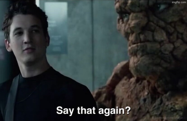 Say that again? | image tagged in say that again | made w/ Imgflip meme maker