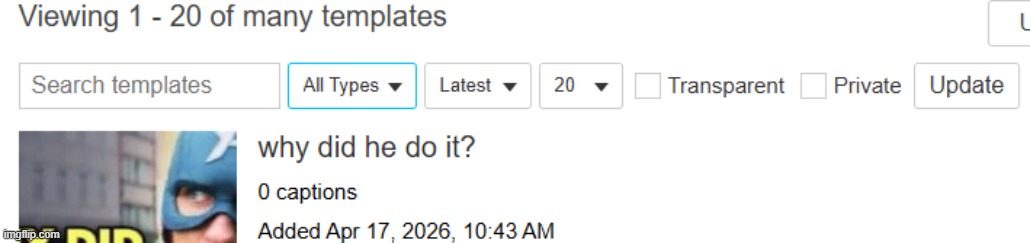 holy shit you can sort through your templates now | made w/ Imgflip meme maker