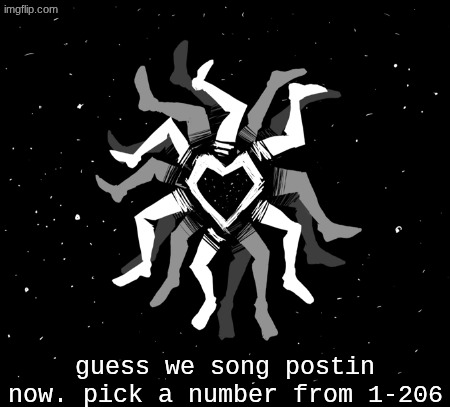 Hobo's blue star temp | guess we song postin now. pick a number from 1-206 | image tagged in hobo's blue star temp | made w/ Imgflip meme maker