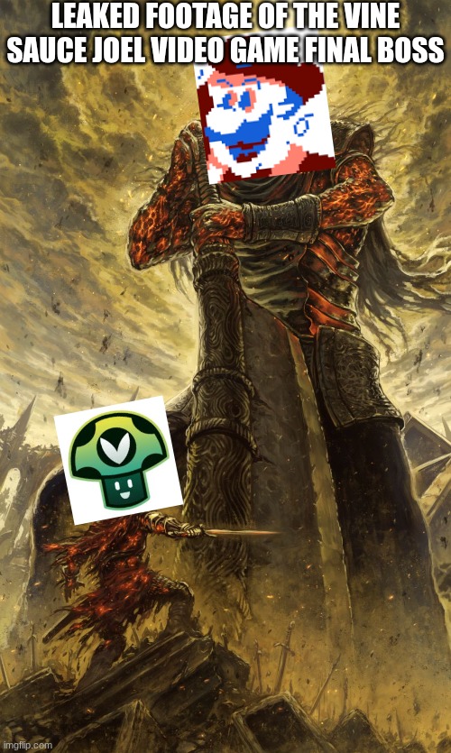 Siete Abuelos, the king of Mario Bootlegs | leaked footage of the Vine sauce Joel video game final boss | image tagged in yhorm dark souls,memes about memes,mario,bootleg | made w/ Imgflip meme maker