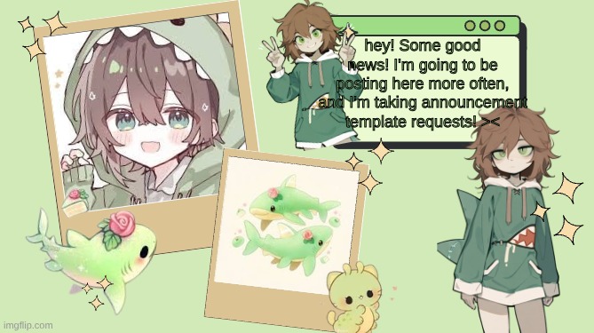 tell me what u want in the comments :0 | hey! Some good news! I'm going to be posting here more often, and I'm taking announcement template requests! >< | image tagged in ur_local_demiboy's announcement template,remix | made w/ Imgflip meme maker