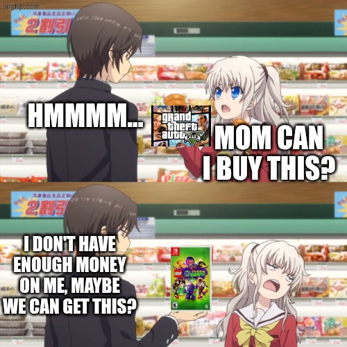 charlotte anime | hmmmm... mom can i buy this? i don't have enough money on me, maybe we can get this? | image tagged in charlotte anime | made w/ Imgflip meme maker