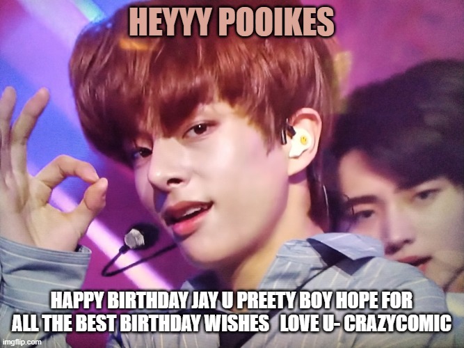yoo we love u jay happy b day hope for all the best wishes lets bring heesung back | heyyy pooikes; happy birthday jay u preety boy hope for all the best birthday wishes   love u- crazycomic | image tagged in peekaboo | made w/ Imgflip meme maker