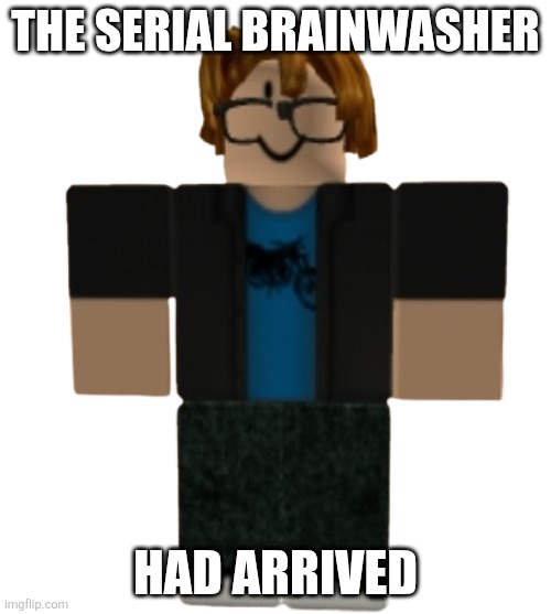 Fun fact: a real store named (mc) home depot | The serial brainwasher; Had arrived | image tagged in bacony | made w/ Imgflip meme maker