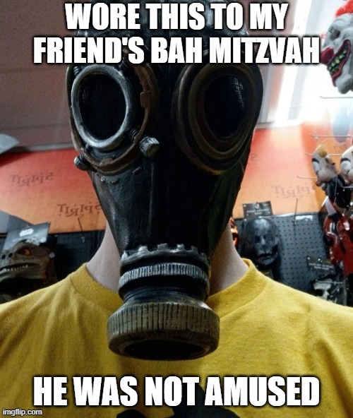 Bah Mitzvah | wore this to my friend's bah mitzvah; He was not amused | image tagged in dark humor | made w/ Imgflip meme maker