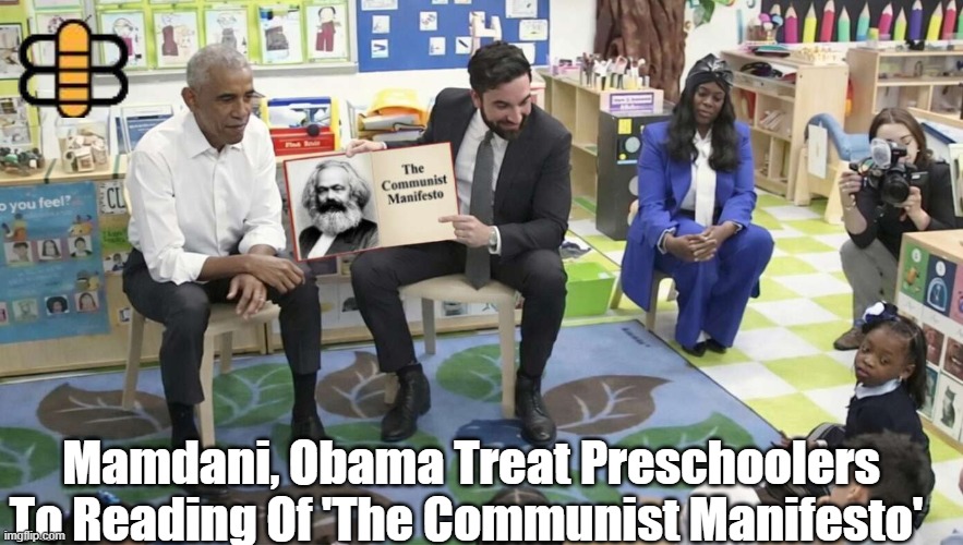 Mamdani, Obama Treat Preschoolers To Reading Of 'The Communist Manifesto' | made w/ Imgflip meme maker