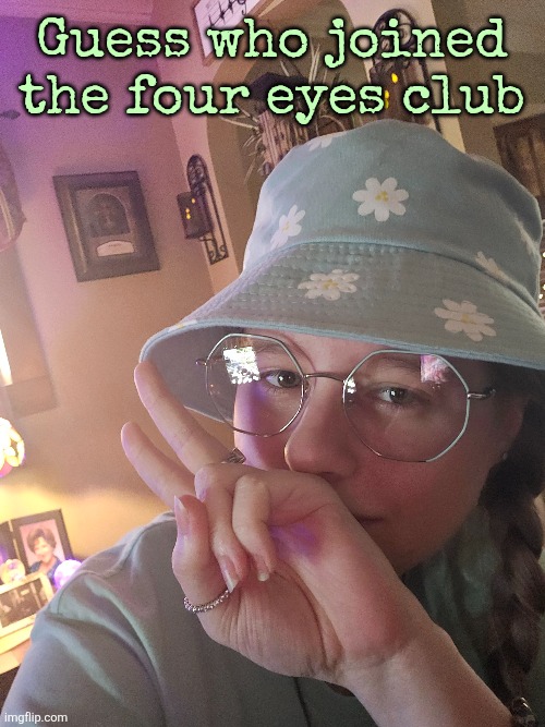 Guess who joined the four eyes club | made w/ Imgflip meme maker