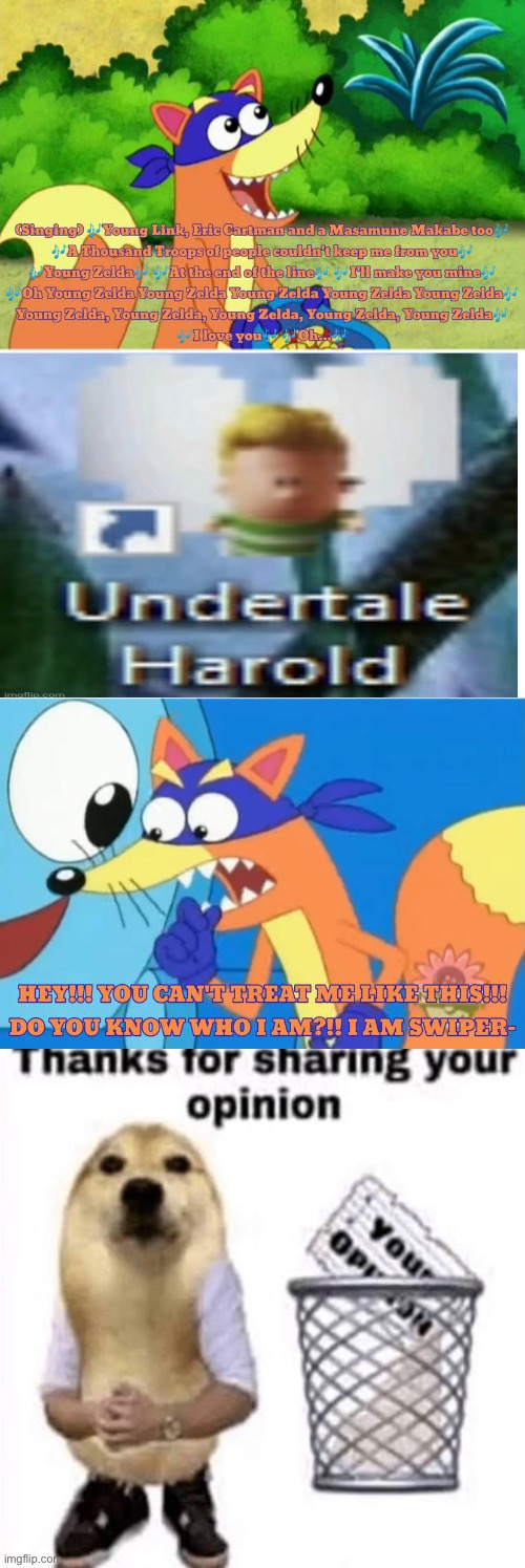 I ruined a fill in meme | image tagged in who tells swiper to be quiet | made w/ Imgflip meme maker
