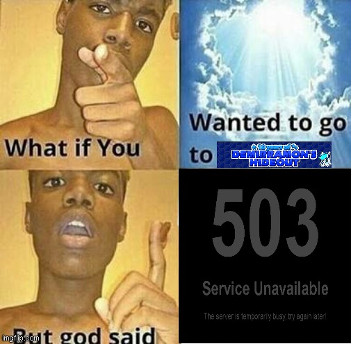 Demi what is happening | image tagged in what if you wanted to go to heaven,demirramon | made w/ Imgflip meme maker