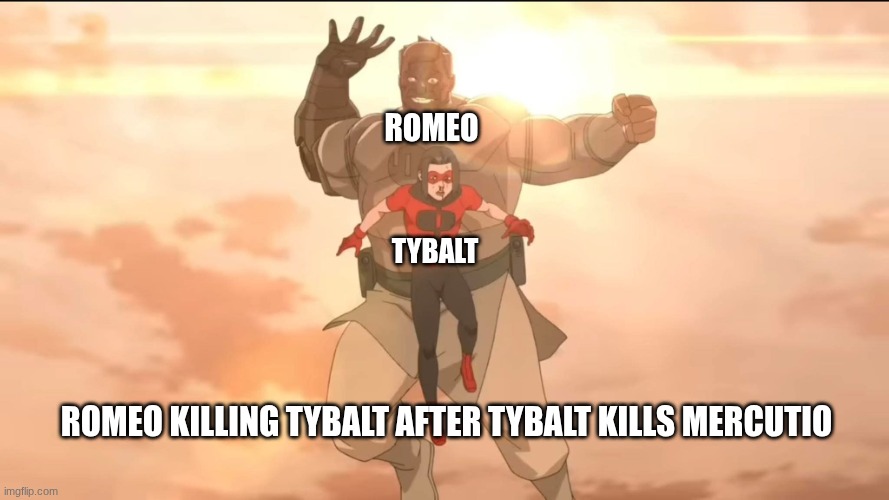 Conquest and Oliver | Romeo; Tybalt; Romeo killing Tybalt after Tybalt kills Mercutio | image tagged in conquest and oliver | made w/ Imgflip meme maker